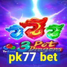 pk77 bet